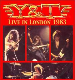 Y And T : Y&T Live in London 1983